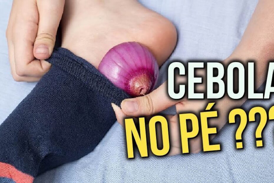 Dormir com Cebola nos Pés: Mito ou Milagre?